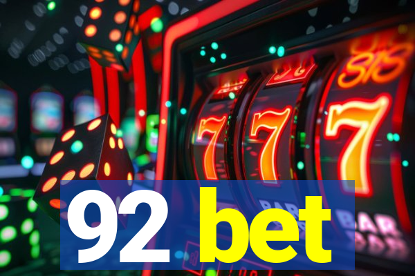 92 bet